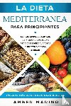 Marino, Amber - La Dieta Mediterranea para Principiantes
