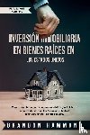 Hammond, Brandon - Inversion Inmobiliaria en Bienes Raices en los Estados Unidos