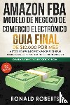 Ronald, Roberts - Amazon FBA - Modelo de Negocio de Comercio Electronico