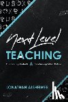 Alsheimer, Jonathan - Next-Level Teaching
