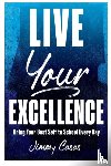 Casas, Jimmy - Live Your Excellence