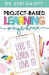 Elliott, Lori - Project-Based Learning Anywhere
