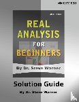 Warner, Steve - Real Analysis for Beginners - Solution Guide