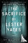 Yocum, Robin - The Sacrifice of Lester Yates