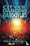 Campbell, Tara - City of Dancing Gargoyles