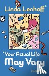 Lenhoff, Linda - *Your Actual Life May Vary