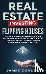 Connor, James - Real Estate Investing - Flipping Houses