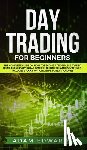 Edwards, Adam (Nottingham University UK) - Day Trading for Beginners