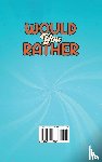 Publishing, Witty - Would You Rather Game Book For Kids Ages 6-12