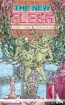  - The New Flesh