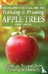 Chadde, Steve W - Homeowner's Guide to Training and Pruning Apple Trees