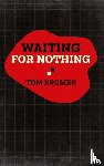 Kromer, Tom - Waiting for Nothing