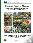  - Tropical Nursery Manual