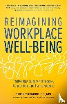 Grossmeier, Jessica - Reimagining Workplace Well-Being