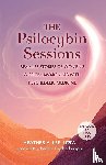 Lee, Heather - The Psilocybin Sessions