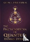 Parker, Karen Curry - The Encyclopedia of Quantum Human Design(tm)