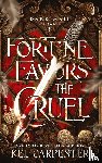 Carpenter, Kel - Fortune Favors the Cruel