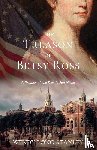 Long Stanley, Wendy - The Treason of Betsy Ross