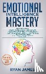 James, Ryan - Emotional Intelligence Mastery