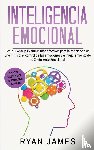James, Ryan - Inteligencia Emocional