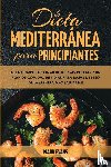 Evans, Mark - Dieta Mediterranea Para Principiantes