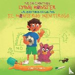 Gonzalez, Natasha - Lying Monster/El Monstruo Mentiroso (The Ayo Adventures) - (Bilingual - English & Spanish)