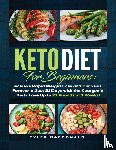 MacDonald, Tyler - Keto Diet For Beginners Achieve Rapid Weight Loss and Burn Fat Forever in Just 21 Days with the Ketogenic Diet - Lose Up to 21 Pounds in 3 Weeks