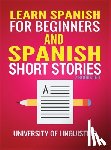 Linguistics, University of - Learn Spanish For Beginners AND Spanish Short Stories