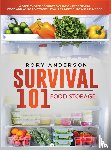 Anderson, Rory - Survival 101 Food Storage