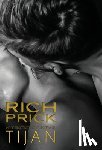 Tijan - Rich Prick (Hardcover)