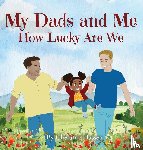 Hassen, Cheramy - My Dads and Me