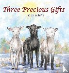 Schultz, R D - Three Precious Gifts