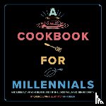 Couturie, Caleb - A Cookbook for Millennials