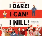  - I Dare! I Can! I Will!