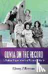 Berson, Ginny Z - Berson, G: Olivia on the Record
