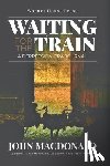 Macdonald, John - Waiting for the Train