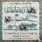 Austin, Gloria - Coaches, Carriages, and Carts