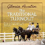 Austin, Gloria - The Traditional Turnout