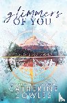 Catherine Cowles - Glimmers of You