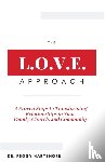 Hartshorn, Peggy - The L.O.V.E. Approach