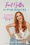 Hainline, Amanda - Feel Better in Five Minutes