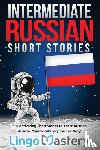Lingo Mastery - Intermediate Russian Short Stories