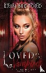Bedford, Erin - Loved By The Vampires