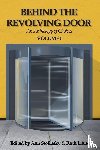  - Behind the Revolving Door, an Anthology of Choices, Volume I