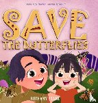 Stahl, Bethany - Save the Butterflies