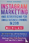 Warner, Mark - Instagram Marketing and Advertising for Small Business Owners in 2019
