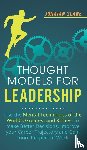 Slane, Jonatan - Thought Models for Leadership