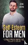Adams, John - Self Esteem for Men