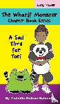 Nelson-Schmidt, Michelle - The Whatif Monster Chapter Book Series
