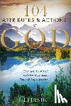 Janki, Ej - 104 Attributes and Actions of God: Characteristics of God in Psalms Bible Study, Praise & Prayers Devotional